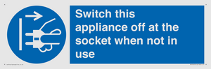 Switch this appliance off at the socket when not in use